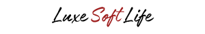 Luxe Soft Life
